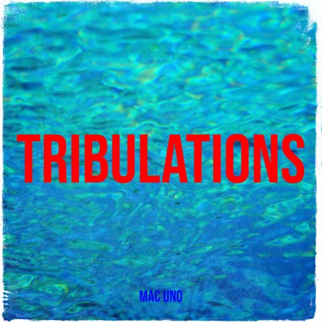 Tribulations | Boomplay Music