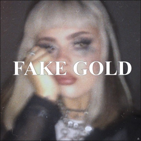 fake gold | Boomplay Music