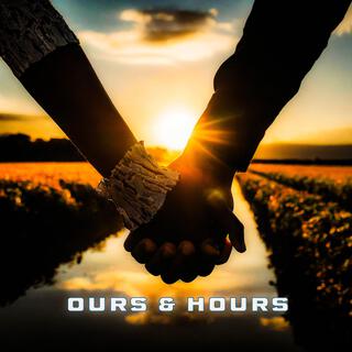 Ours & Hours