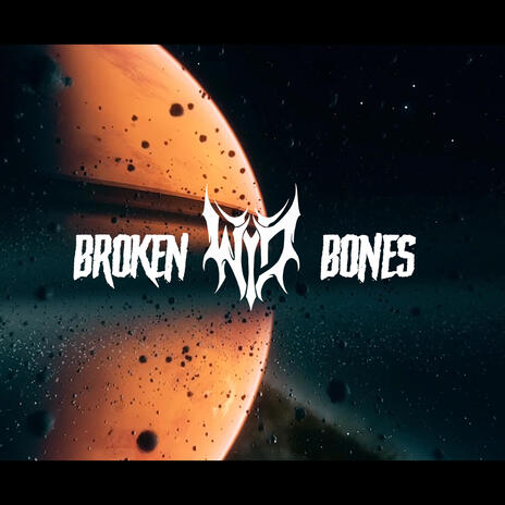 Broken Bones | Boomplay Music