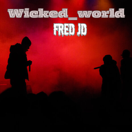 Wicked_World | Boomplay Music