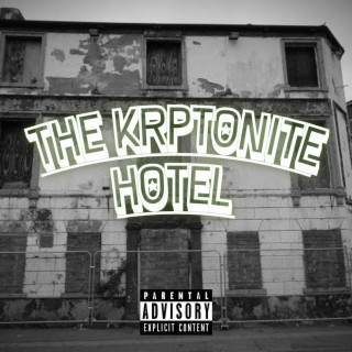 The Kryptonite Hotel