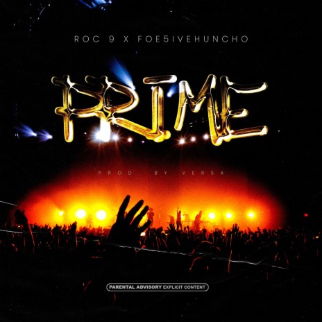 Prime ft. Foe5ivehuncho | Boomplay Music