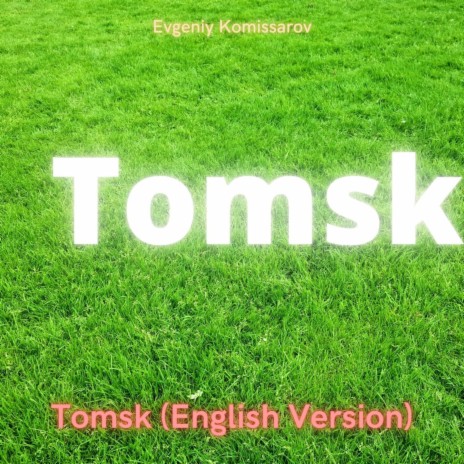 Tomsk (English Version) | Boomplay Music