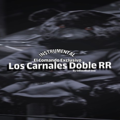 LOS CARNALES DOBLE RR | Boomplay Music