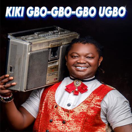 Gbo Gbo Gbo Ugbo | Boomplay Music