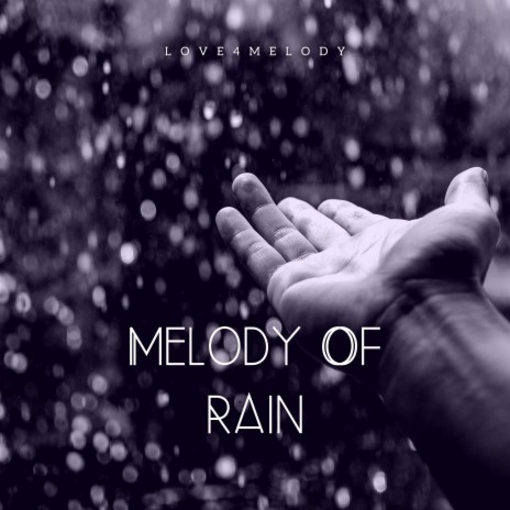 Melody Of Rain (Instrumental) | Boomplay Music