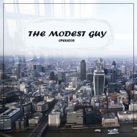 The Modest Guy | Boomplay Music