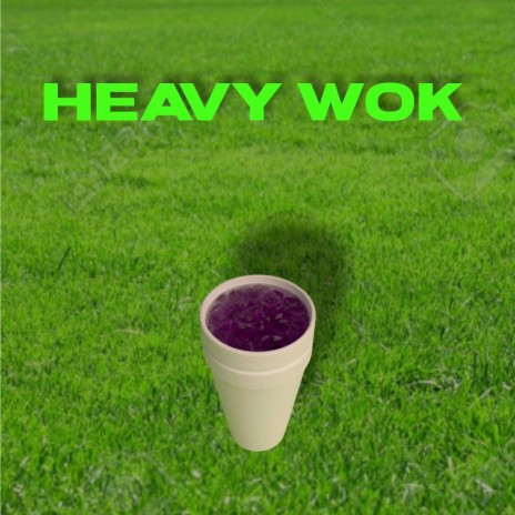 Heavy Wok | Boomplay Music