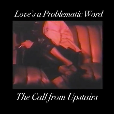Love's a Problematic Word | Boomplay Music