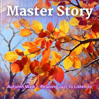 Autumn Walk ~ Relaxing Jazz to Listen to