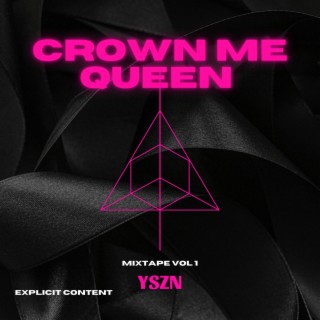 Crown Me Queen