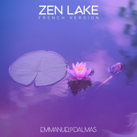 Zen Lake (version Française) | Boomplay Music