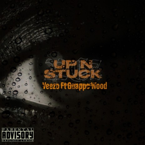 Up N Stuck Remix ft. Guappo Wood | Boomplay Music