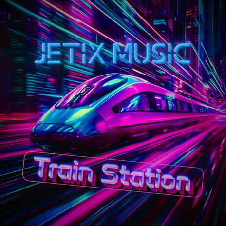 Train Station | Boomplay Music