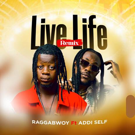 Live Life (Remix) ft. Addi Self | Boomplay Music