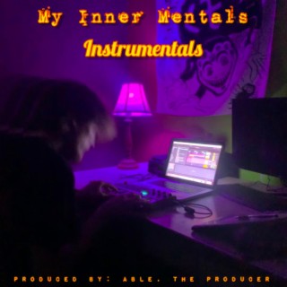 My Inner Mentals Instrumentals