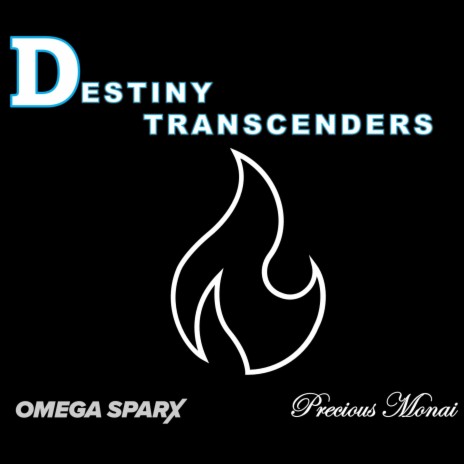 Destiny Transcenders ft. Precious Monai | Boomplay Music