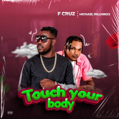 Touch Your Body ft. Michael Billionxx | Boomplay Music