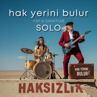 HAK YERİNİ BULUR (SOLO)