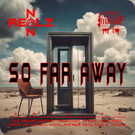 SO FAR AWAY (J422)