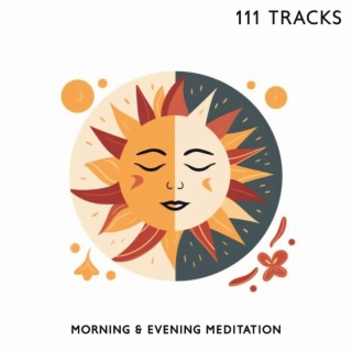 111 Tracks Morning & Evening Meditation (Oasis of Buddha Zen)