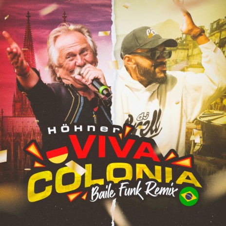 Höhner - Viva Colonia (Baile Funk Remix) | Boomplay Music