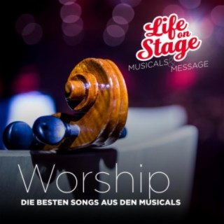 Worship (Die besten Songs aus den Musicals)