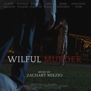 Wilful Murder (Original Motion Picture Sountrack)
