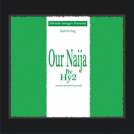 Our Naija | Boomplay Music