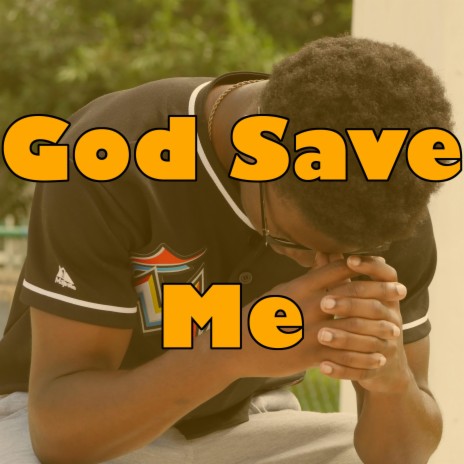 God Save Me | Boomplay Music