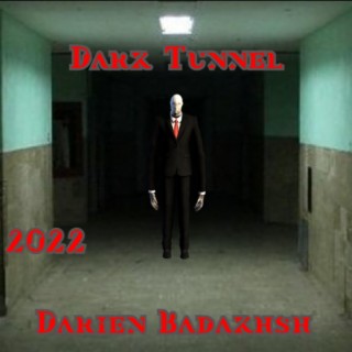 Dark Tunnel