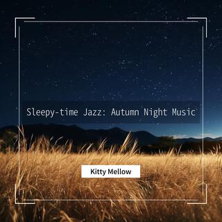 Sleepy-time Jazz: Autumn Night Music