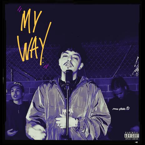 My Way ft. N33ly & Jul$ | Boomplay Music