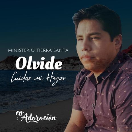 Olvide Cuidar Mi Hogar | Boomplay Music