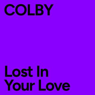 Lost In Your Love lyrics | Boomplay Music