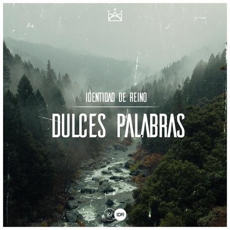 Dulces Palabras | Boomplay Music