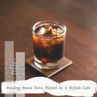 Healing Bossa Nova Played in a Stylish Cafe