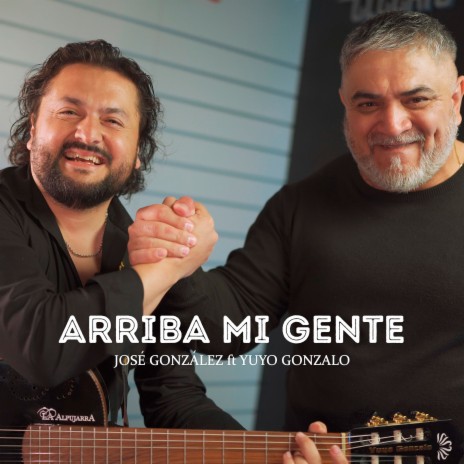 Arriba Mi Gente ft. Yuyo Gonzalo | Boomplay Music