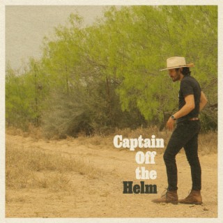Captain Off the Helm lyrics | Boomplay Music
