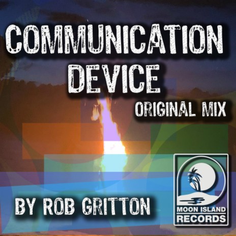 Communication Device (Original Mix)