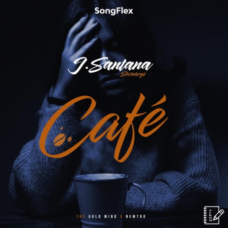 Café ft. J.Santana & Skereboys | Boomplay Music