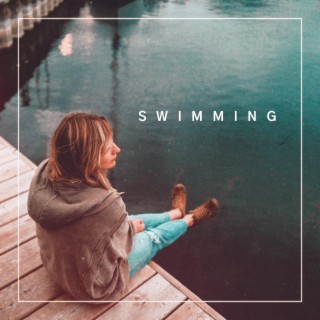 Swimming lyrics | Boomplay Music