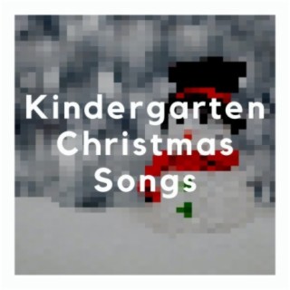 Kindergarten Christmas Songs