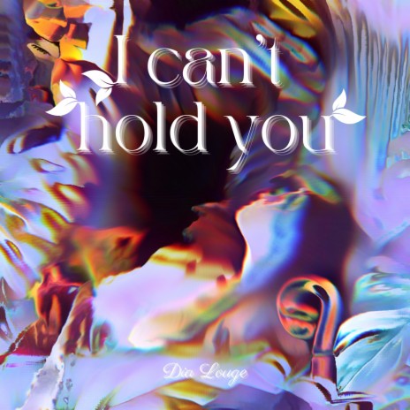 I can't hold you | Boomplay Music