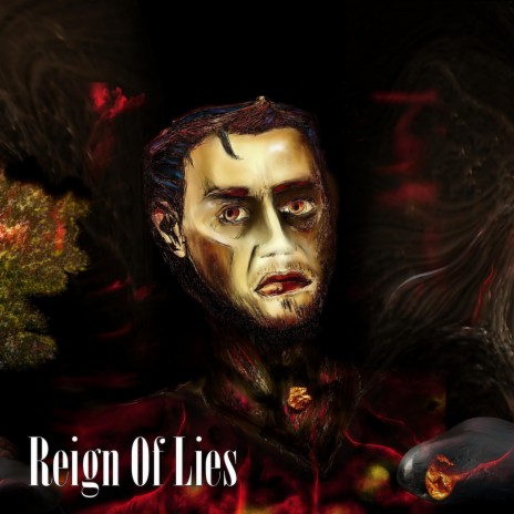 Reign Of Lies | Boomplay Music