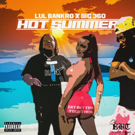 Hot Summer ft. Big 360 | Boomplay Music