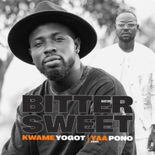 Bitter Sweet ft. Yaa Pono lyrics | Boomplay Music