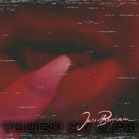 Touch My Lips | Boomplay Music