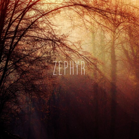 Zephyr | Boomplay Music